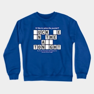 I'd Like to Solve the Puzzle Crewneck Sweatshirt